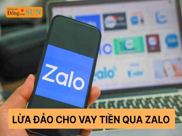 Chiêu trò lừa đảo vay tiền qua zalo Chiêu trò lừa đảo vay tiền qua zalo