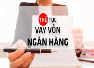 Vay tiền ngân hàng cần những gì? Điều kiện vay ra sao?