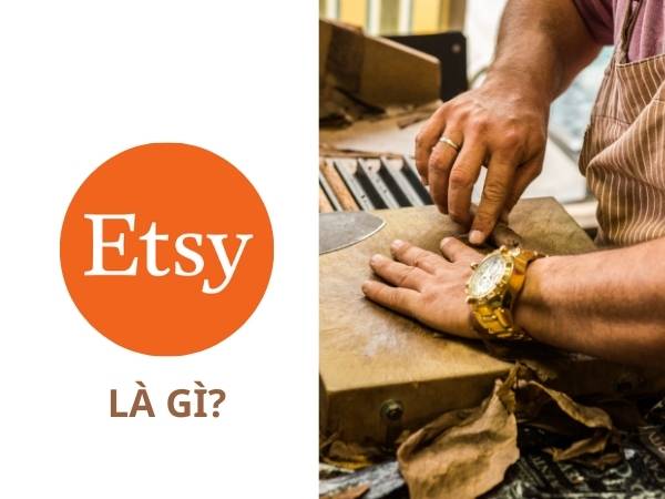 Bán hàng trên Etsy là gì Bán hàng trên Etsy là gì