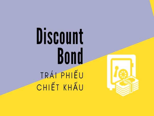 Trái phiếu chiết khấu là gì