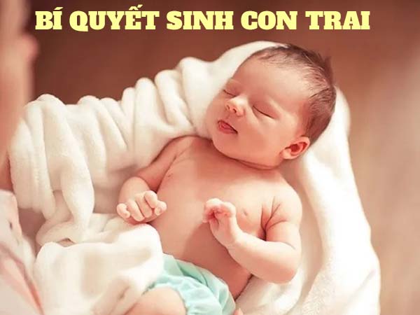 Bí quyết sinh con trai phụ thuộc vào yếu tố nào