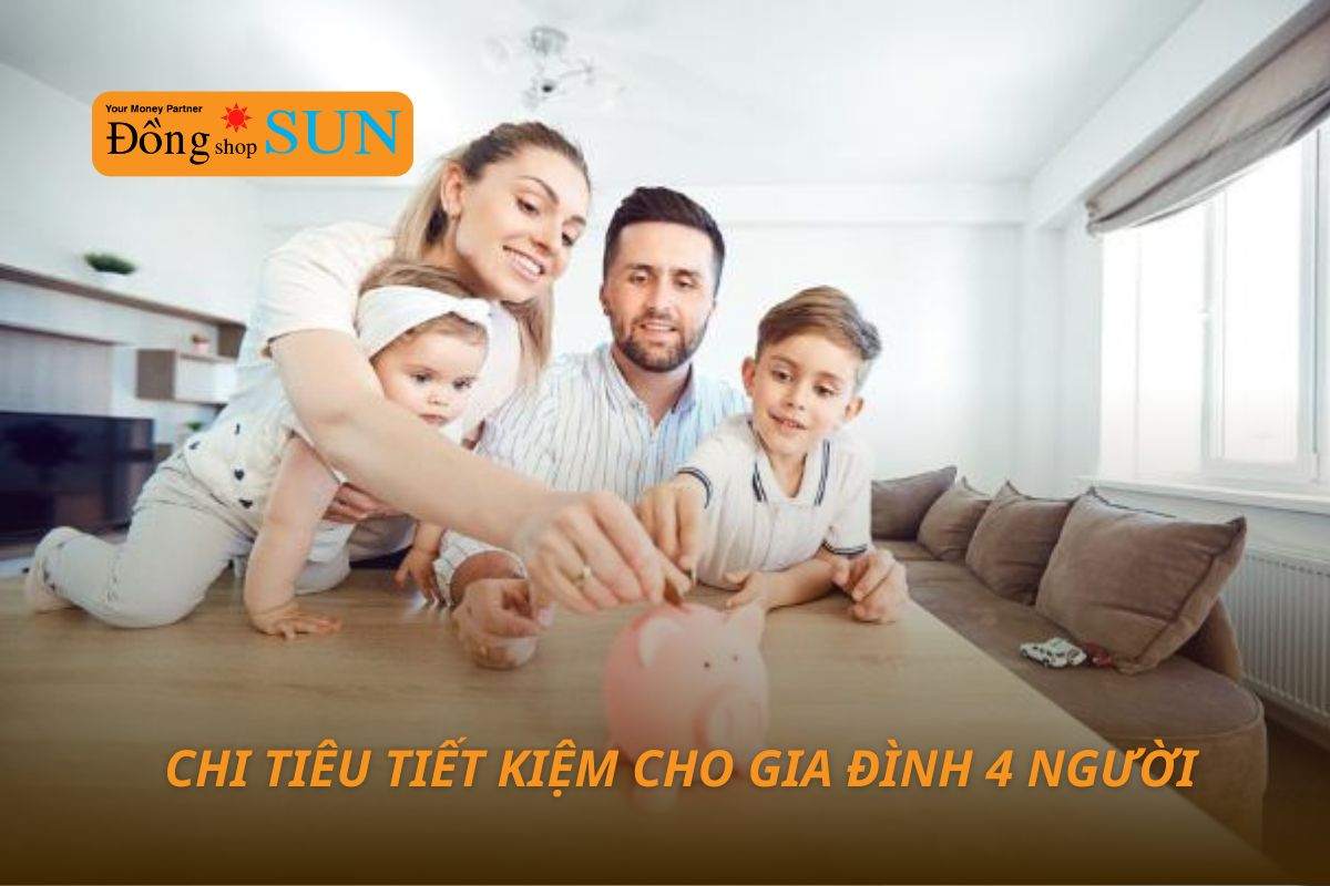 Tại sao cần tiết kiệm chi tiêu cho gia đình 4 người?