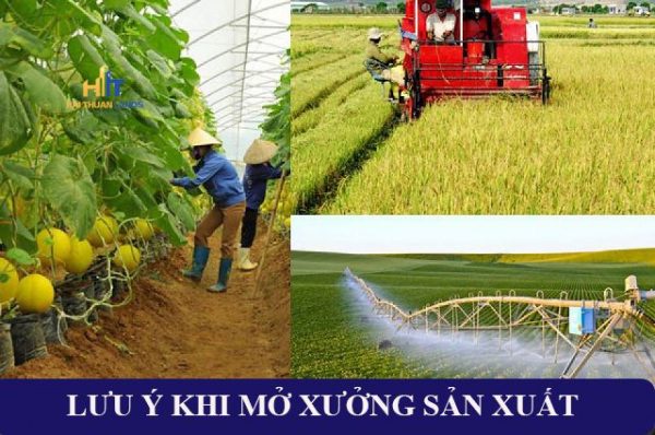 Lưu ý khi mở xưởng sản xuất ở nông thôn