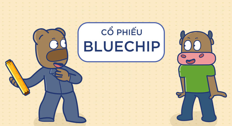 Cổ phiếu bluechip là gì?