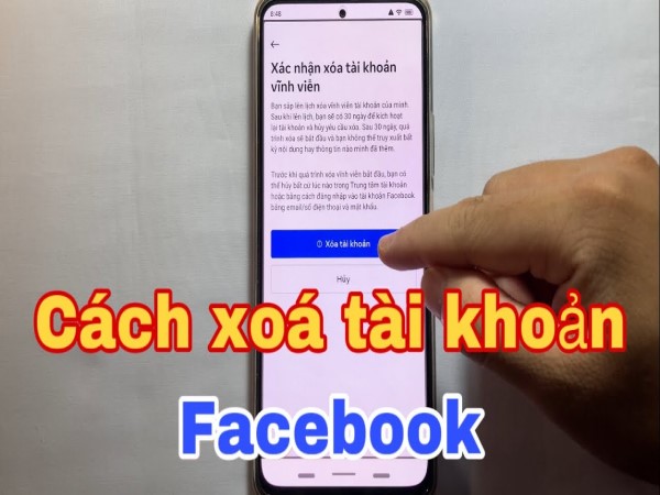 Hướng dẫn chi tiết cách xóa Facebook vĩnh viễn nhanh chóng