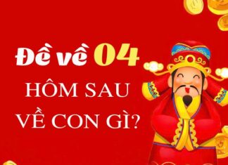 Tham khảo đề về 04 hôm sau ra con gì, về con gì lộc phát?