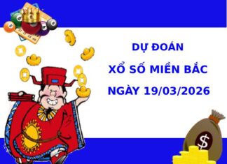 Dự đoán XSMB ngày 19 tháng 3 năm 2026 thứ 5 thần tài