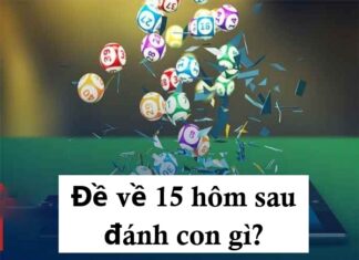 Dự đoán đề về 15 hôm sau đánh con gì theo phương pháp khác