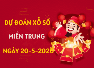 Dự đoán XSMT 20/5/2026 - Soi cầu Miền Trung thứ 4 miễn phí