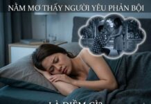 Luận giải ý nghĩa giấc mơ thấy người yêu phản bội là điềm gì, lành hay dữ?