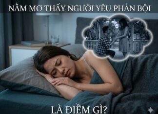 Luận giải ý nghĩa giấc mơ thấy người yêu phản bội là điềm gì, lành hay dữ?